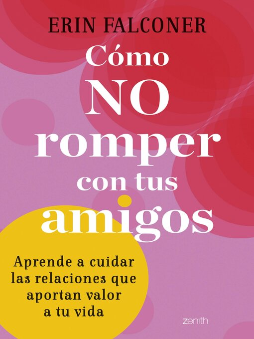 Title details for Cómo no romper con tus amigos by Erin Falconer - Available